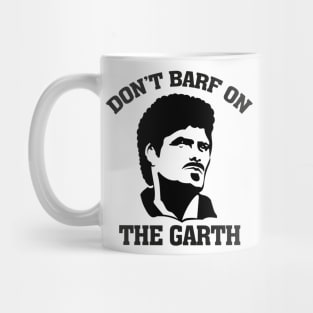 Don't Barf on the Garth Knight Mug